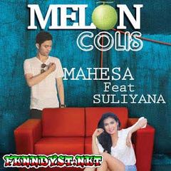Mahesa - Melon Colis (Full Album 2015) Mahesa - Melon Colis (Full Album 2015)