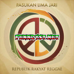Pasukan Lima Jari - Republik Rakyat Reggae (Full Album 2015) Pasukan Lima Jari - Republik Rakyat Reggae (Full Album 2015)
