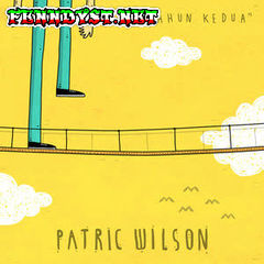 Patric Wilson - Tahun Kedua (Full Album 2016) Patric Wilson - Tahun Kedua (Full Album 2016)