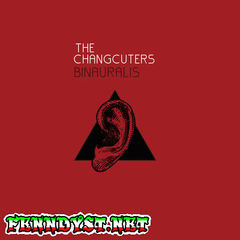 The Changcuters - Binauralis (Full Album 2016) The Changcuters - Binauralis (Full Album 2016)