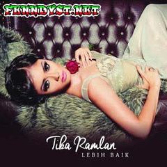 Tika Ramlan - Lebih Baik (Full Album 2014) Tika Ramlan - Lebih Baik (Full Album 2014)