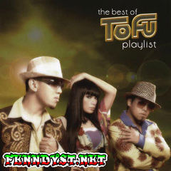 Tofu - The Best of TOFU: Playlist (Full Album 2006) Tofu - The Best of TOFU: Playlist (Full Album 2006)