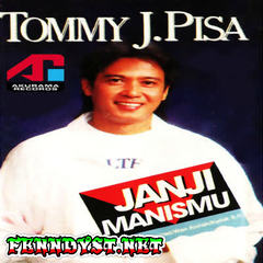 Tommy J. Pisa - Janji Manismu (Full Album 1990) Tommy J. Pisa - Janji Manismu (Full Album 1990)